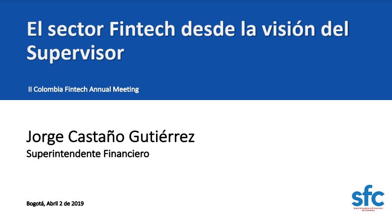 El sector Fintech desde la visión del supervisor por Jorge Castaño Gutiérrez