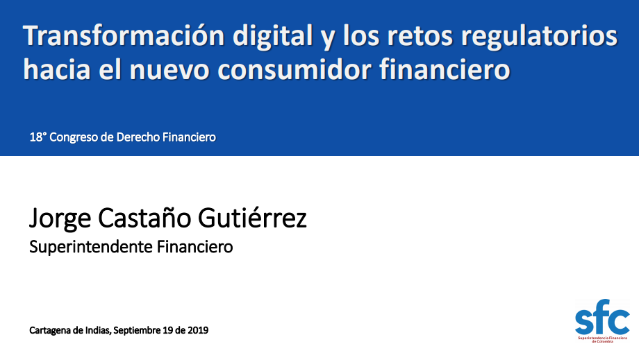 Transformación digital y los retos regulatorios hacia el nuevo consumidor financiero