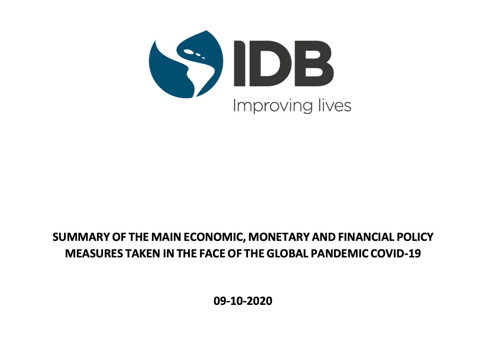 Summary of the main Economic, Monetary and Financial Policy Measures taken in the face of the Global Pandemic COVID-19
