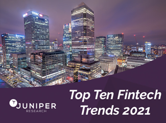 Top Ten Fintech & Payments Trends 2021